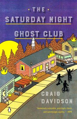Saturday Night Ghost Club A Novel  9780143133933 Front Cover