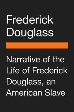 Narrative of the Life of Frederick Douglass, an American Slave