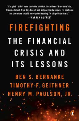 Firefighting: The Financial Crisis and Its Lessons  9780143134480 Front Cover