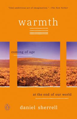 Warmth Coming of Age at the End of Our World  9780143136538 Front Cover