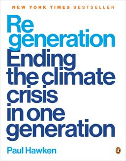 Regeneration Ending the Climate Crisis in One Generation  9780143136972 Front Cover