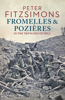 Fromelles and Pozieres In the Trenches of Hell  9780143786344 Front Cover