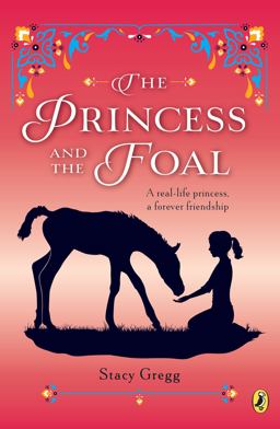 The Princess and the Foal: 2015 9780147512420 Front Cover