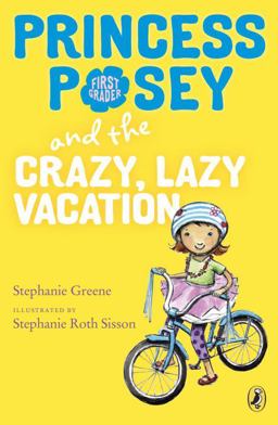 Princess Posey and the Crazy, Lazy Vacation  9780147512932 Front Cover