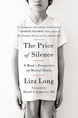 Price of Silence A Mom's Perspective on Mental Illness  9780147516404 Front Cover