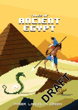 Tales of Ancient Egypt Tales of Ancient Egypt