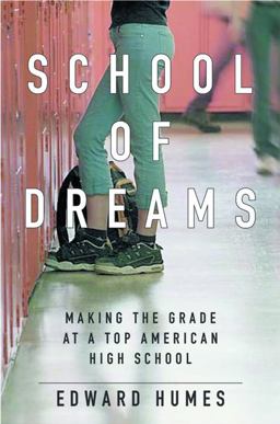 School of Dreams Making the Grade at a Top American High School  9780151007035 Front Cover