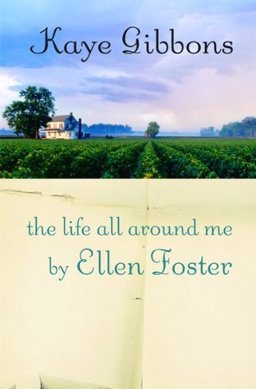Life All Around Me by Ellen Foster  9780151012046 Front Cover