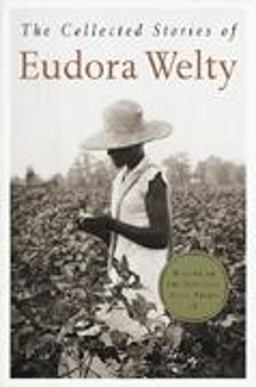 The Collected Stories of Eudora Welty