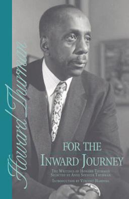 For the Inward Journey : The Writings of Howard Thurman  9780151326563 Front Cover