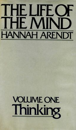 The Life of the Mind The Life of the Mind