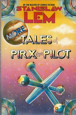 More Tales of Pirx the Pilot
