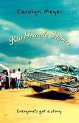 Rio Grande Stories  9780152000660 Front Cover