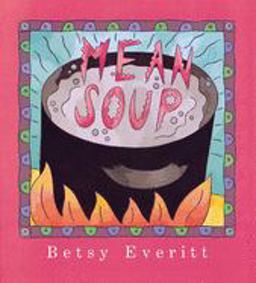 Mean Soup  9780152002275 Front Cover