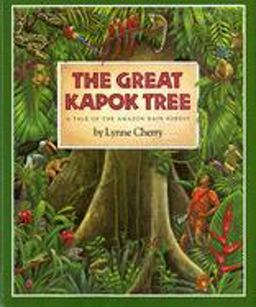 Great Kapok Tree A Tale of the Amazon Rain Forest  9780152005207 Front Cover