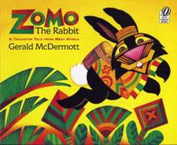 Zomo the Rabbit A Trickster Tale from West Africa  9780152010102 Front Cover