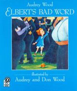 Elbert's Bad Word  9780152013677 Front Cover