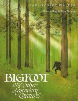 Bigfoot and Other Legendary Creatures
