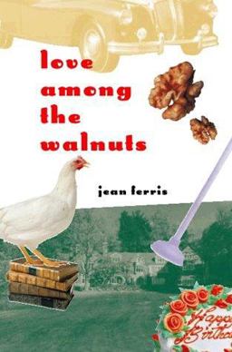 Love among the Walnuts Love among the Walnuts