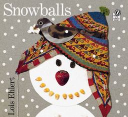 Snowballs A Winter and Holiday Book for Kids  9780152020958 Front Cover
