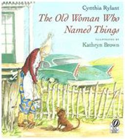 Old Woman Who Named Things  9780152021023 Front Cover
