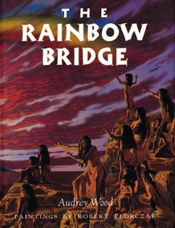 Rainbow Bridge  9780152021061 Front Cover