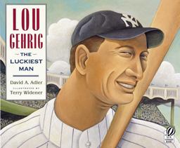 Lou Gehrig The Luckiest Man  9780152024833 Front Cover