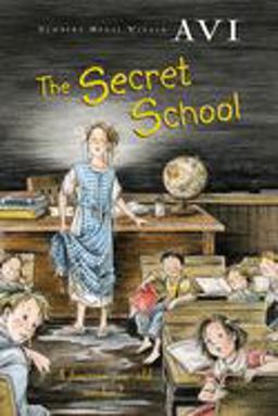 Secret School  9780152046996 Front Cover