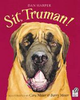 Sit, Truman!  9780152050689 Front Cover