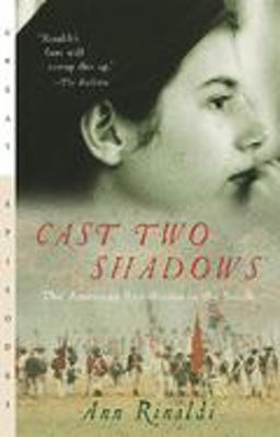 Cast Two Shadows The American Revolution in the South  9780152050771 Front Cover