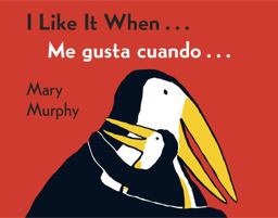 I Like It When ... /Me Gusta Cuando ... Bilingual English-Spanish  9780152060459 Front Cover