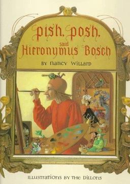 Pish, Posh, Said Hieronymus Bosch
