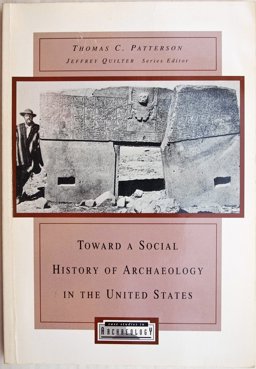 Toward a Social History of Archaeology in the United States  9780155008243 Front Cover