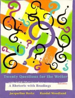 Twenty Questions for the Writer A Rhetoric with Readings 6th 9780155008571 Front Cover
