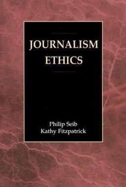 Journalism Ethics Journalism Ethics