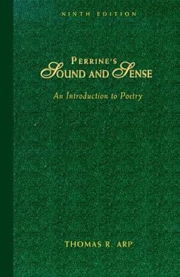 Perrine's Sound and Sense : An Introduction to Poetry 9th 9780155030282 Front Cover