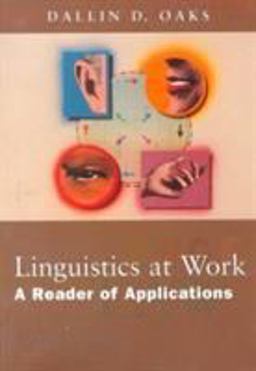 Linguistics at Work A Reader of Applications  9780155035324 Front Cover