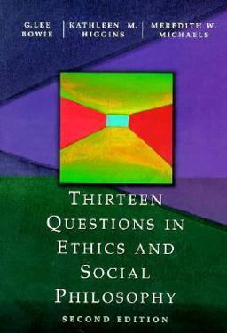 Thirteen Questions in Ethics and Social Philosophy