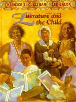 Literature and the Child 4th 1998 9780155039568 Front Cover