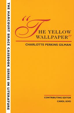 The Yellow Wallpaper