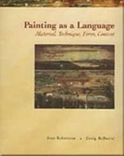 Painting as a Language Material, Technique, Form, Content  9780155056008 Front Cover