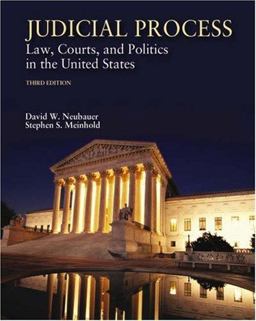 Judicial Process Law, Courts, and Politics in the United States (with InfoTrac) 3rd 9780155058392 Front Cover