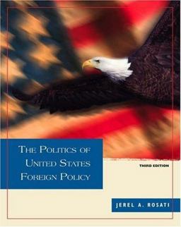 Politics of United States Foreign Policy 3rd 9780155058842 Front Cover