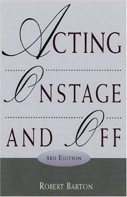 Acting Onstage and Off 3rd 9780155060739 Front Cover