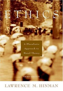 Ethics A Pluralistic Approach to Moral Theory 3rd 9780155062948 Front Cover