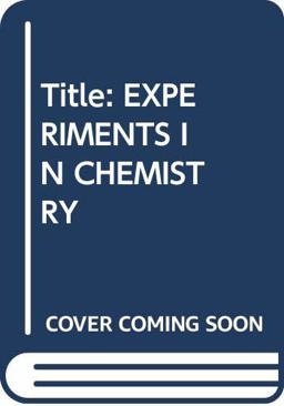 Experiments in Chemistry