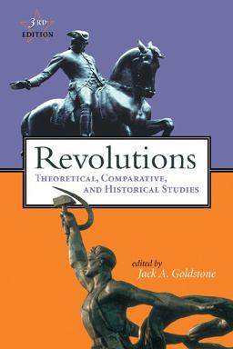 Revolutions Theoretical, Comparative, and Historical Studies 3rd 9780155066793 Front Cover