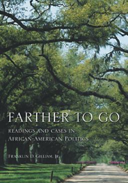 Farther to Go Readings and Cases in African-American Politics  9780155072329 Front Cover