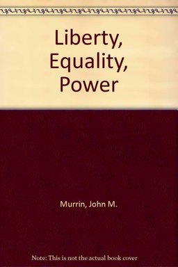 Liberty, Equality, Power