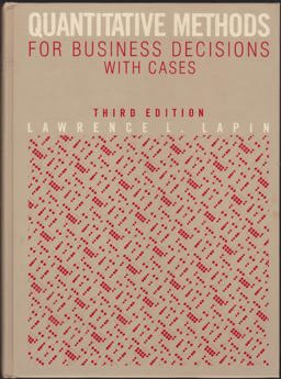 Quantitative Methods for Business Decisions, with Cases